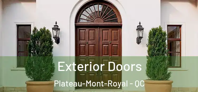  Exterior Doors Plateau-Mont-Royal - QC